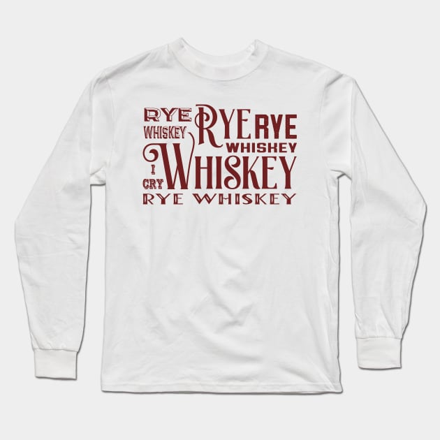 Rye Whiskey Long Sleeve T-Shirt by blackjackdavey